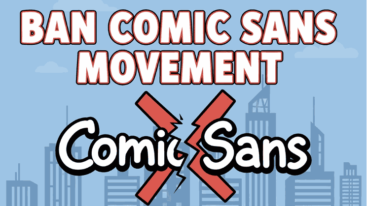 Ban Comic Sans Movement: New Designers Reject Comic Sans Forever