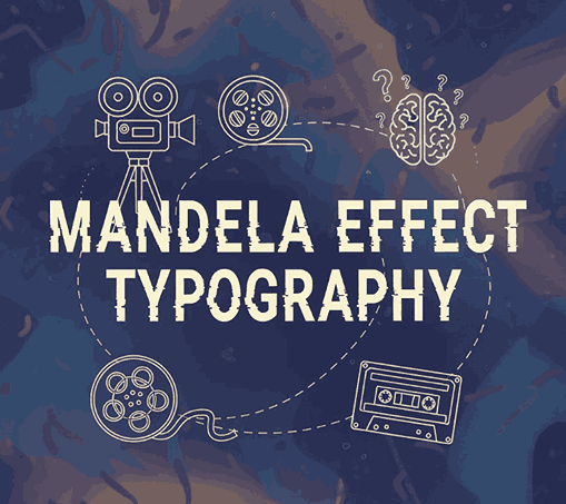 Mandela Effect Typography